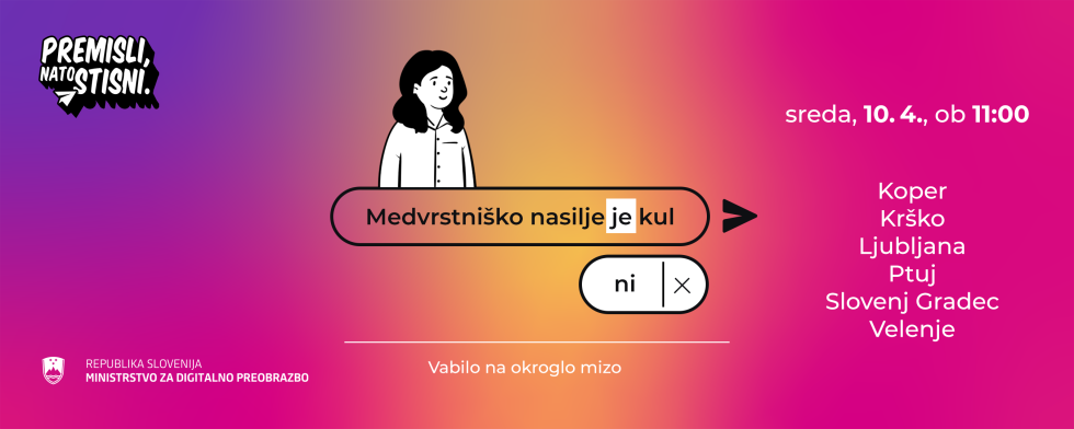 vabilo na drugi niz okroglih miz po mestnih občinah na temo medvrstniškega nasilja in sovražnega govora na spletu