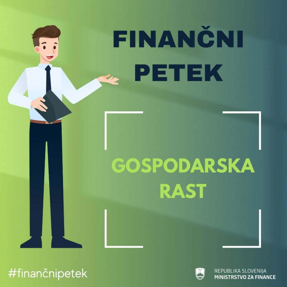Levo stoji mladi mož, desno od njega pa je napis Finančni petek, Gospodarska rast