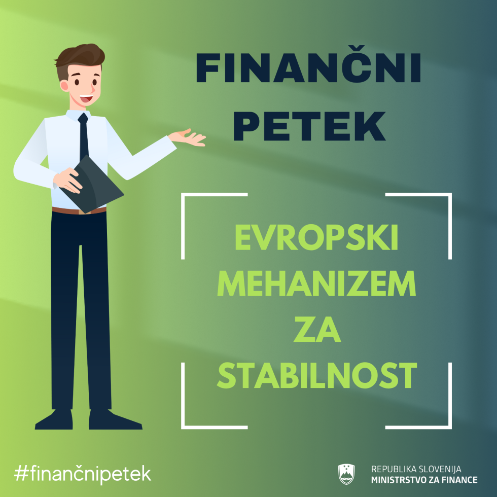 Grafika z naslovom Finančni petek in podnaslovom Evropski mehanizem za stabilnost
