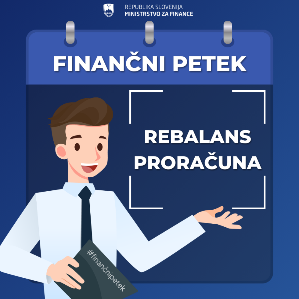 Grafika z naslovom Finančni petek in podnaslovom Rebalans proračuna.
