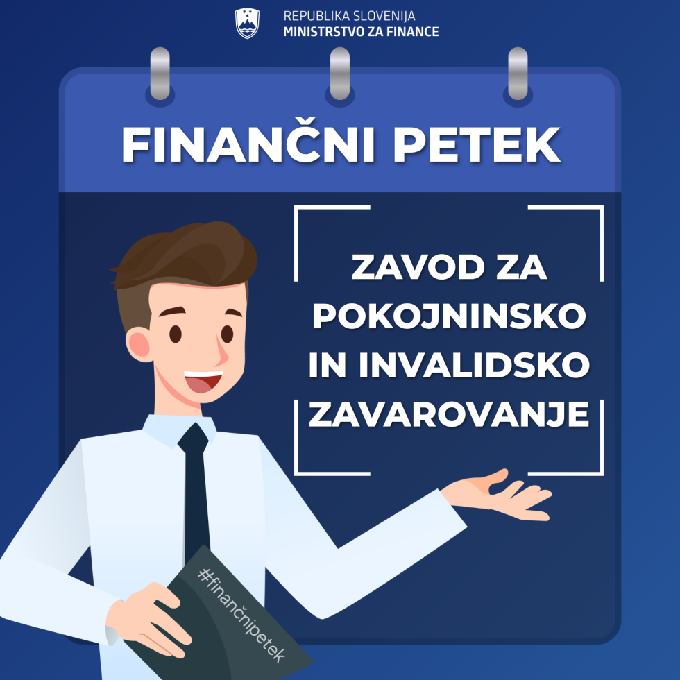Grafika z naslovom Finančni petek in podnaslovom Zavod za pokojninsko in invalidsko zavarovanje.