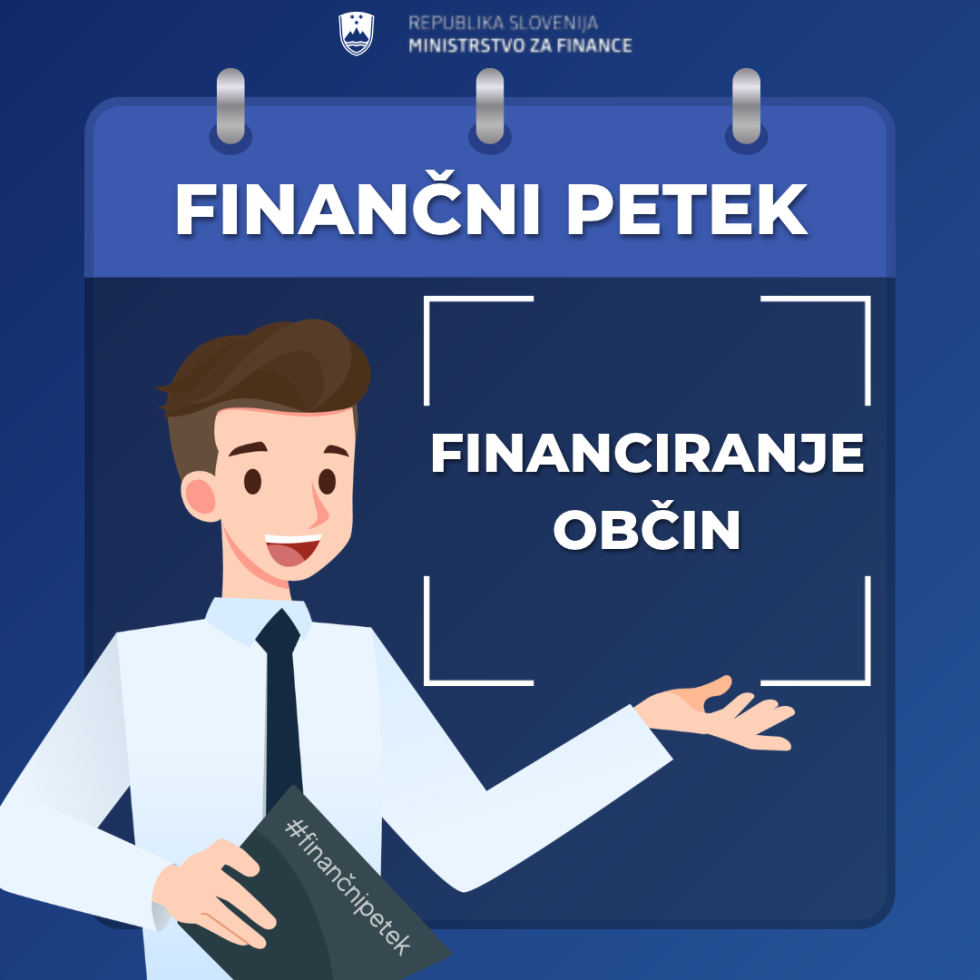 Grafika z naslovom Finančni petek in podnaslovom Financiranje občin.