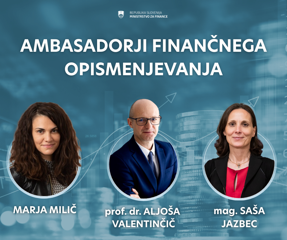 Grafika z napisom "Ambasadorji finančnega opismenjevanja", pod napisom so trije krogi, v vsakem krogu je glava enega od finančnih ambasadorjev, pod vsakim pa piše še njegovo ime in priimek.