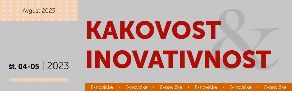 Novičke Kakovost in inovativnost številka 4 in 5, letnik 2023