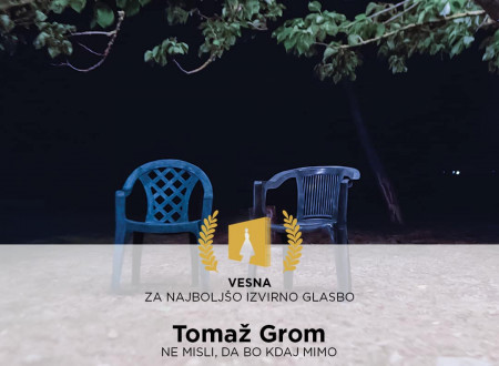 Vesna za najboljšo izvirno glasbo: Tomaž Grum (Ne misli, da bo kdaj mimo)