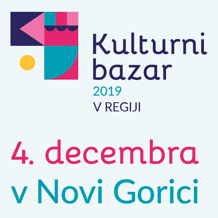 Kulturni bazar 2019 v regiji - 4. decembra v Novi Gorici 