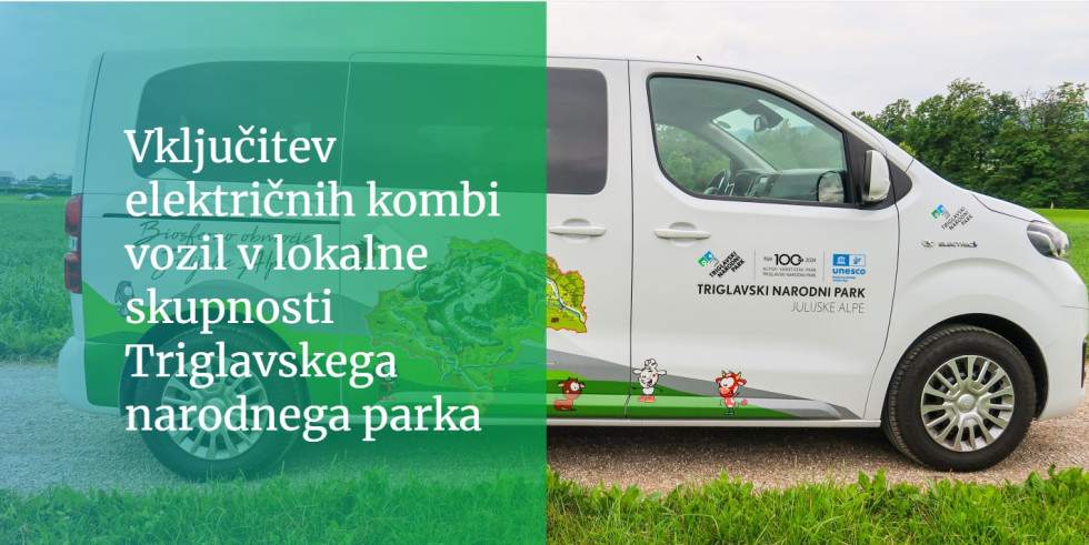 Grafika v ozadju kombi vozilo z napisom vključitev električnih kombi vozil v lokalne skupnosti Triglavskega narodnega parka 