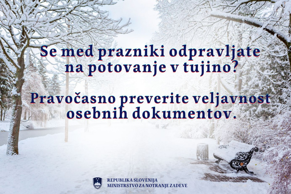 Se med prazniki odpravljate na potovanje v tujino? Pravočasno preverite veljavnost osebnih dokumentov.