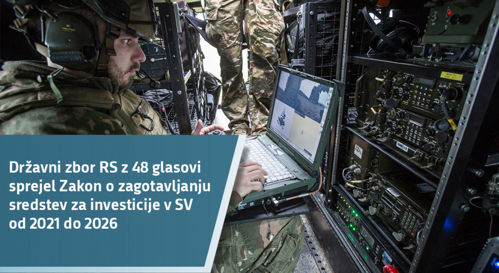 Sprejet je Zakon o zagotavljanju sredstev za investicije v Slovenski vojski v letih 2021 do 2026