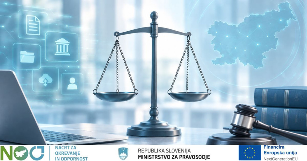 Grafika digitalizacije pravosodja s tehtnico, sodniškim kladivcem, prenosnim računalnikom, digitalnimi ikonami in zemljevidom Slovenije. Na dnu so logotipi Načrta za okrevanje in odpornost, Ministrstva za pravosodje ter Evropske unije – NextGenerationEU.