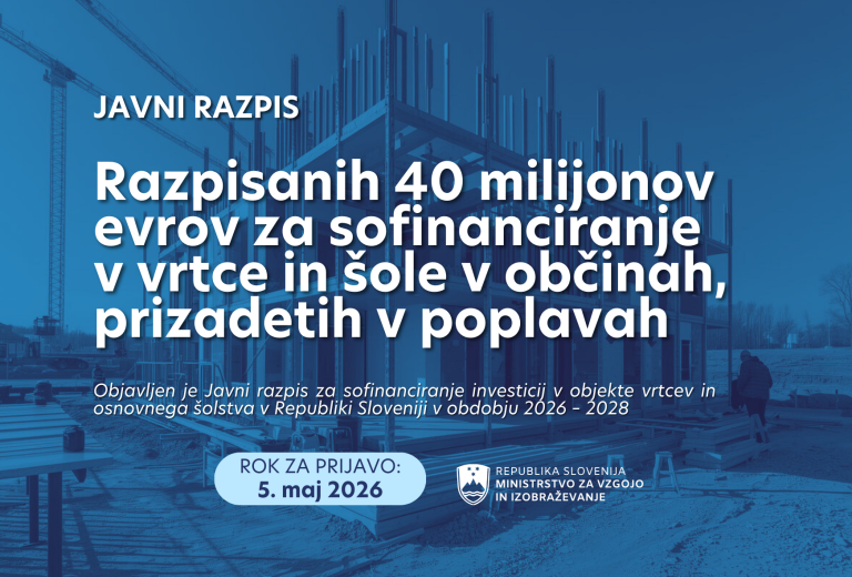Razpisanih 40 milijonov evrov za sofinanciranje v vrtce in šole v občinah, prizadetih v poplavah 