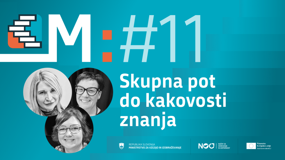 Infografika. Napis: M: #11 Skupna pot do kakovosti znanja