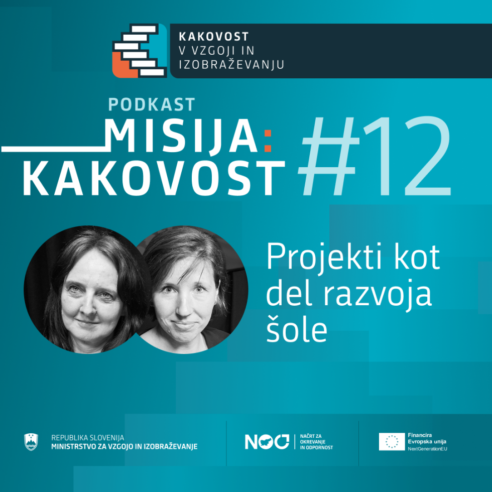 Grafika: Modro ozadje, napis: Misija kakovost #12, Projekti kot del razvoja šole. Zraven napisov obrazi dveh žensk.