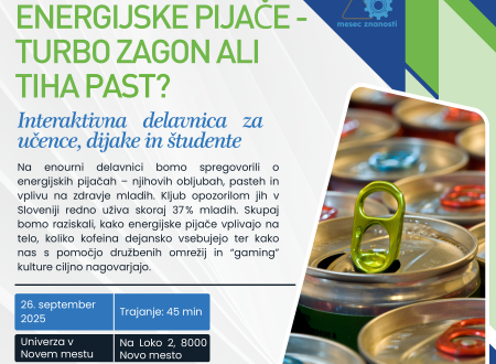 Plakat delavnice “Energijske pijače – turbo zagon ali tiha past?”, ki jo Univerza v Novem mestu pripravlja v okviru Meseca znanosti 2025. Vsebuje ključne informacije o datumu, lokaciji in prijavi.
