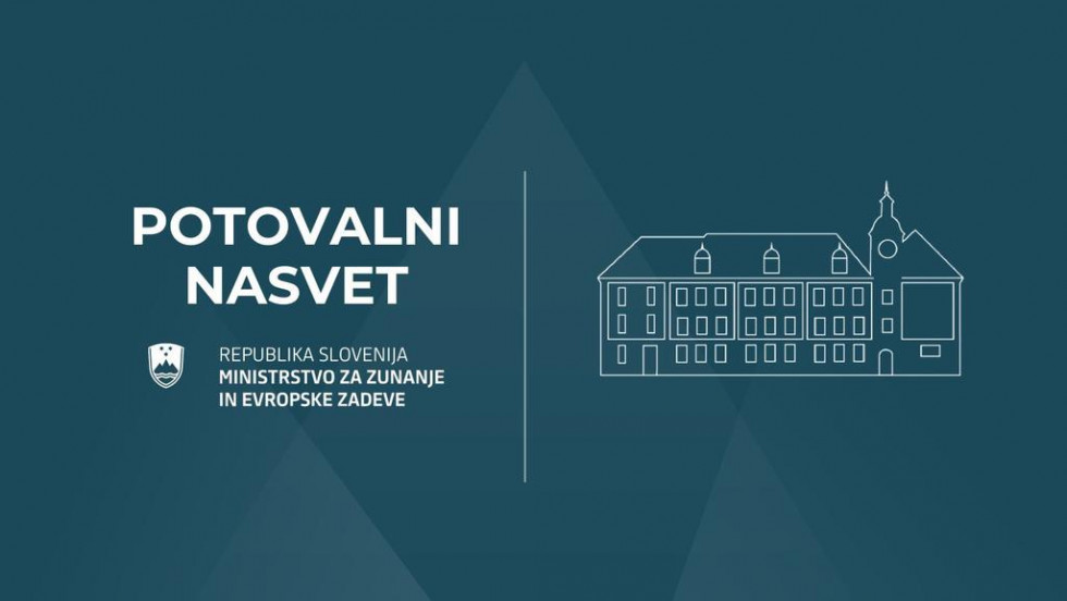 Slika z napisom Potovalni nasvet in logotipom zunanjega ministrstva