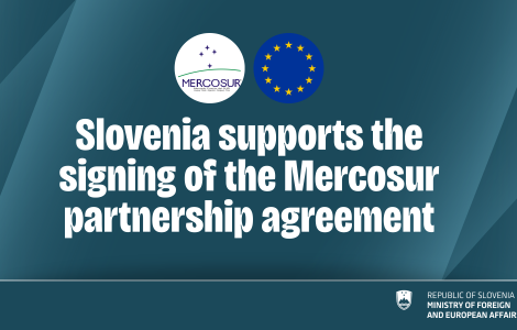 Slovenia supports the EU-Mercosur agreement