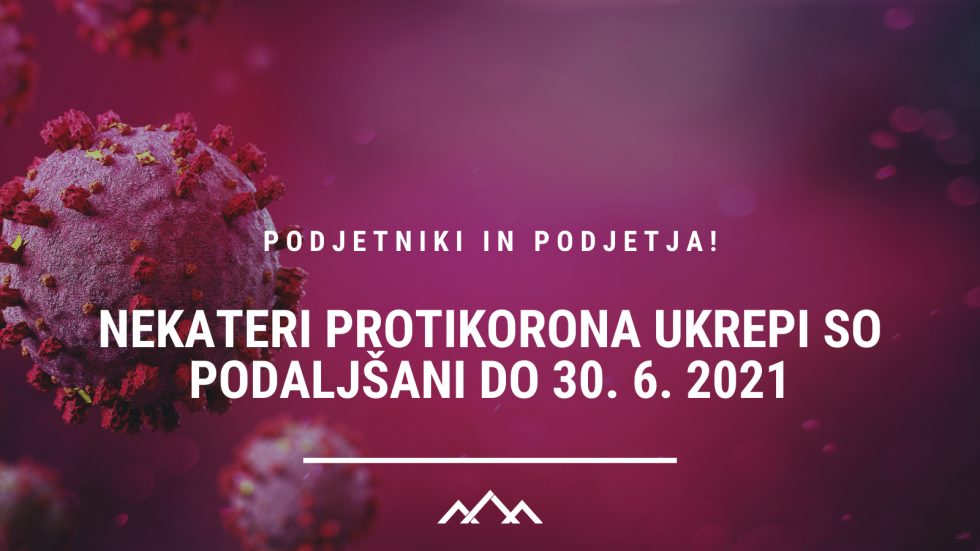 Slika je simbolična, na njej je napis: Nekateri protikorona ukrepi so podaljšani do 30. 6. 2021