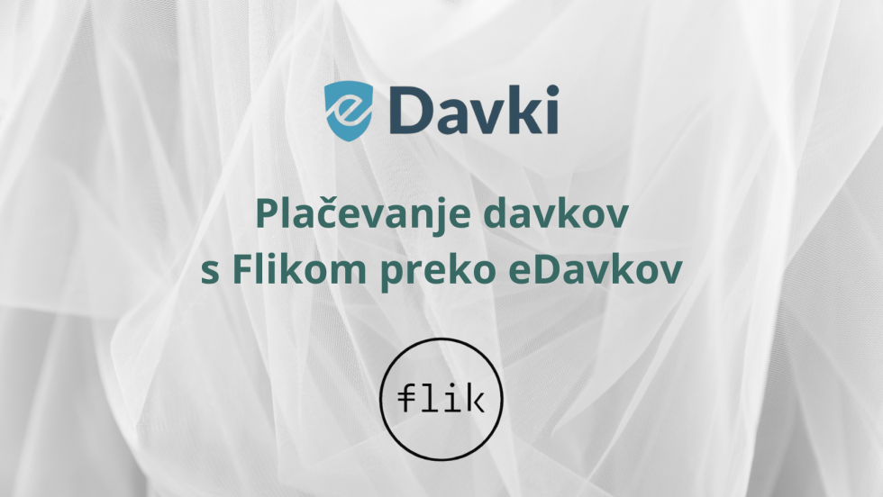 Simbolična fotografija z znakom eDavkov, Flika in napisa "Plačevanje davkov s Flikom preko eDavkov"