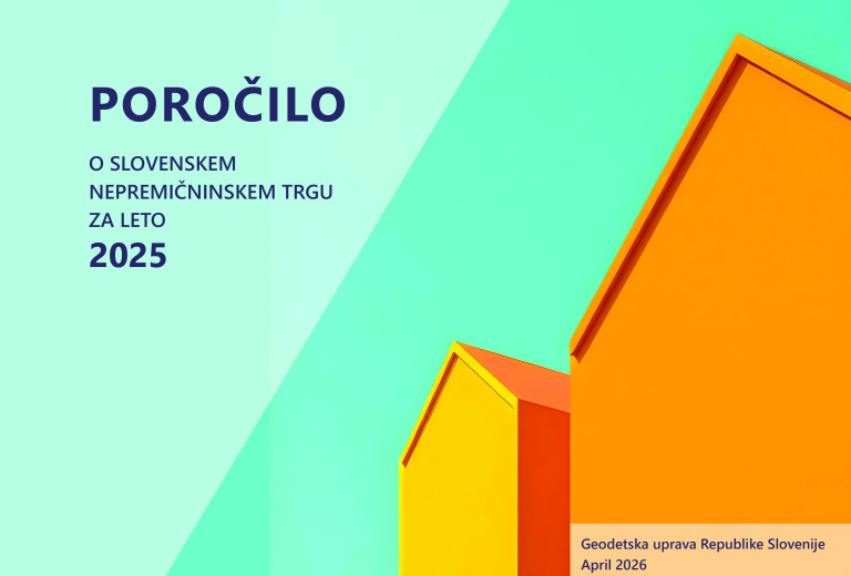 Objavljeno je Poročilo o slovenskem nepremičninskem trgu za leto 2025