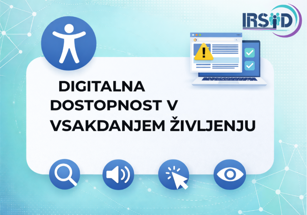 (dekorativna slika) Napis "digitalna dostopnost v vsakdanjem življenju" skupaj z logotipom IRSID.