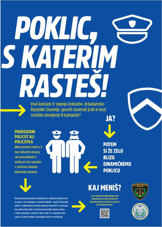 Plakat s predstavitvijo poklica pravosodni policist in sloganom: "Poklic, s katerim rasteš!"