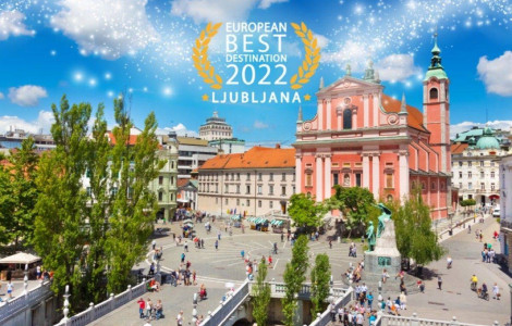 Ljubljana European Best Destination 2022 (Ljubljana is the preferred destination of American, Italian, German, Austrian and Croatian travellers)