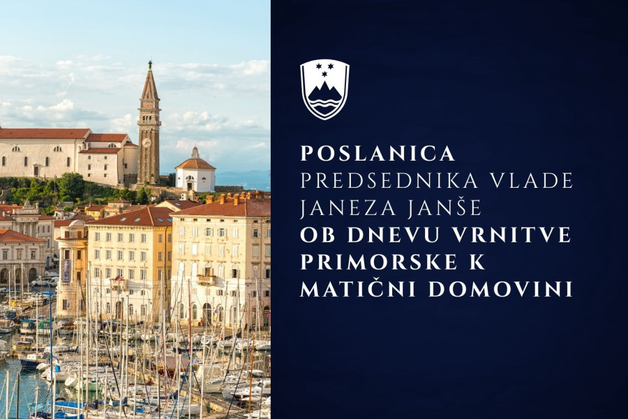 Levo slika Pirana, desno napis: Poslanica predsednika vlade Janeza Janše, Ob dnevu vrnitve Primorske k matični domovini.
