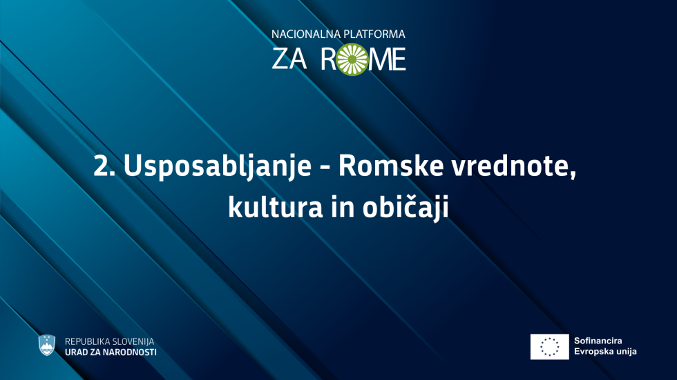 Temno modra podlaga, na njej je logotip projekta Nacionalna platforma za Rome in naslov usposabljanja: 2. Usposabljanje: Romske vrednote, kultura in običaji