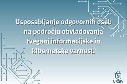 Usposabljanje odgovornih oseb na področju obvladovanja tveganj informacijske in kibernetske varnosti