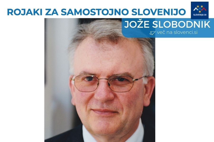 Na sliki je Jože Slobodnik nad njem pa napis Rojaki za samostojno Slovenijo